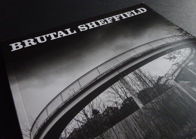 Brutal Sheffield book by Martin Dust
